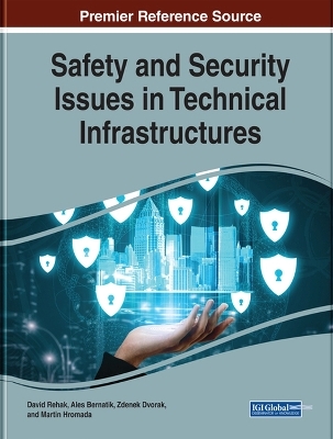 Safety and Security Issues in Technical Infrastructures - 