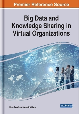 Big Data and Knowledge Sharing in Virtual Organizations - 