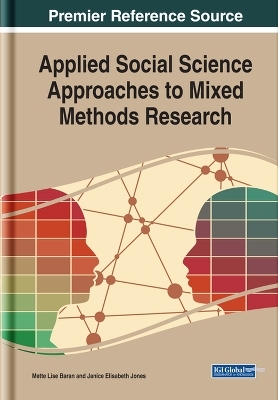 Applied Social Science Approaches to Mixed Methods Research - 