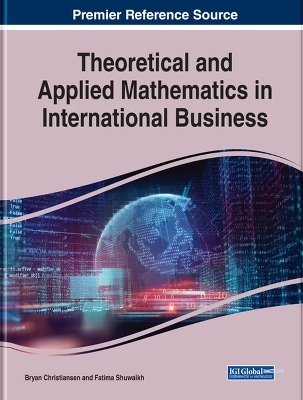 Theoretical and Applied Mathematics in International Business