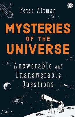 Mysteries of the Universe - Peter Altman