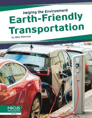 Earth-Friendly Transportation - Nick Rebman