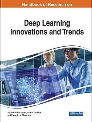 Handbook of Research on Deep Learning Innovations and Trends - 