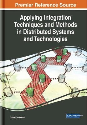 Applying Integration Techniques and Methods in Distributed Systems - 
