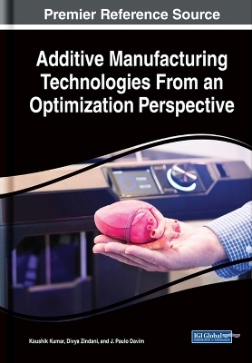 Additive Manufacturing Technologies From an Optimization Perspective - 