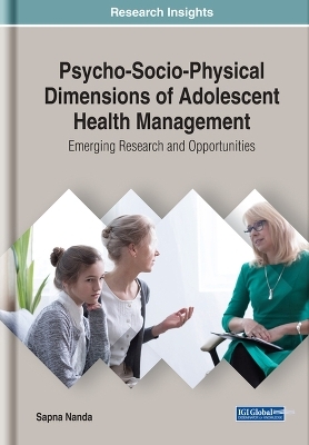 Psycho-Socio-Physical Dimensions of Adolescent Health Management