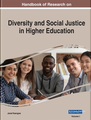 Handbook of Research on Diversity and Social Justice in Higher Education