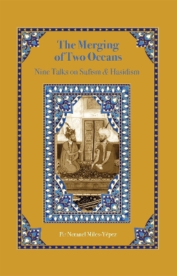 The Merging of Two Oceans - Pir Netanel (Mu'in ad-Din) Miles-Yepez