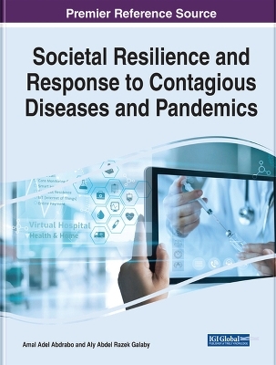 Societal Resilience and Response to Contagious Diseases and Pandemics