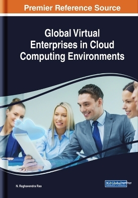 Global Virtual Enterprises in Cloud Computing Environments - 