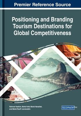 Positioning and Branding Tourism Destinations for Global Competitiveness - 