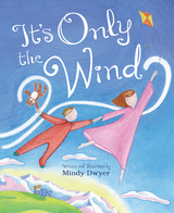 It's Only the Wind - Mindy Dwyer