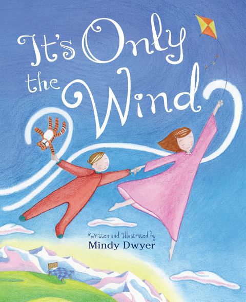 It's Only the Wind - Mindy Dwyer