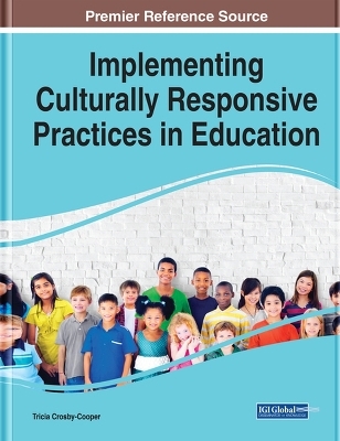 Implementing Culturally Responsive Practices in Education - 