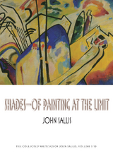 Shades-Of Painting at the Limit -  John Sallis