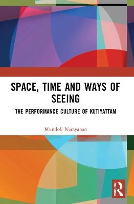Space, Time and Ways of Seeing