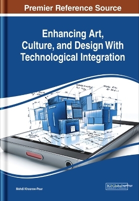 Enhancing Art, Culture, and Design With Technological Integration - 