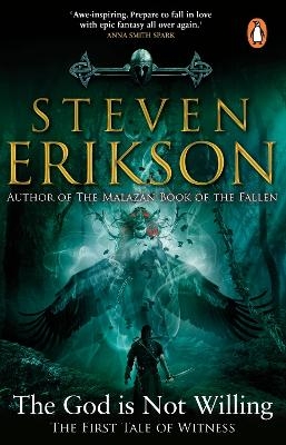 The God is Not Willing - Steven Erikson