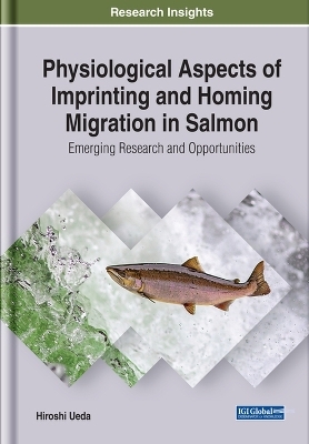 Physiological Aspects of Imprinting and Homing Migration in Salmon