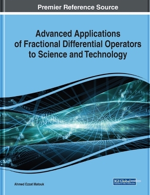 Advanced Applications of Fractional Differential Operators to Science and Technology
