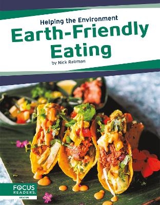 Earth-Friendly Eating - Nick Rebman
