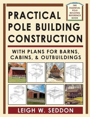 Practical Pole Building Construction