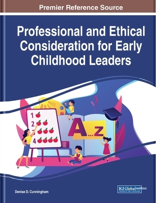 Professional and Ethical Consideration for Early Childhood Leaders - 