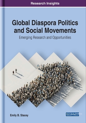 Global Diaspora Politics and Social Movements - Emily B. Stacey