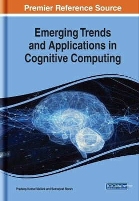 Emerging Trends and Applications in Cognitive Computing - 