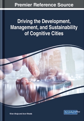 Driving the Development, Management, and Sustainability of Cognitive Cities