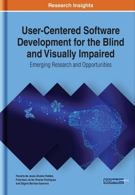 User-Centered Software Development for the Blind and Visually Impaired - 