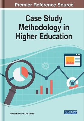 Case Study Methodology in Higher Education - 
