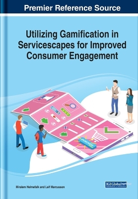 Utilizing Gamification in Servicescapes for Improved Consumer Engagement - 