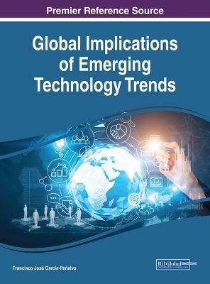 Global Implications of Emerging Technology Trends - 