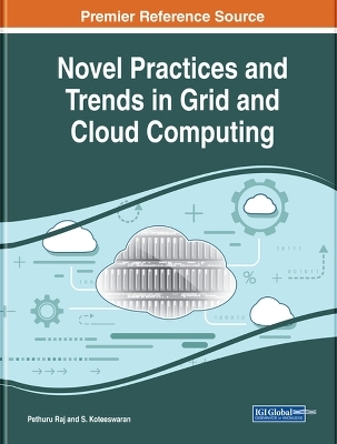 Novel Practices and Trends in Grid and Cloud Computing - 