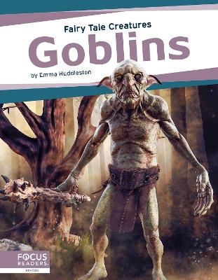 Goblins - Emma Huddleston