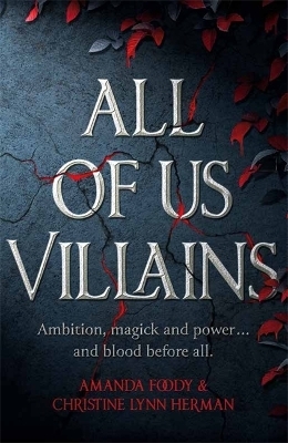 All of Us Villains - Amanda Foody, C. L. Herman