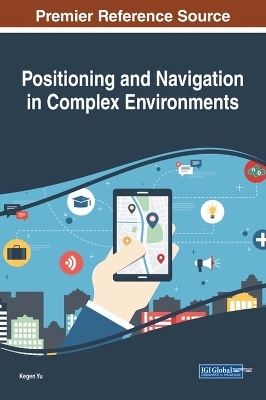 Positioning and Navigation in Complex Environments - 
