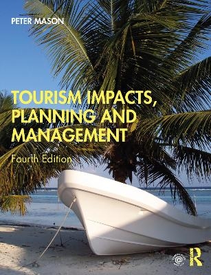 Tourism Impacts, Planning and Management - Peter Mason