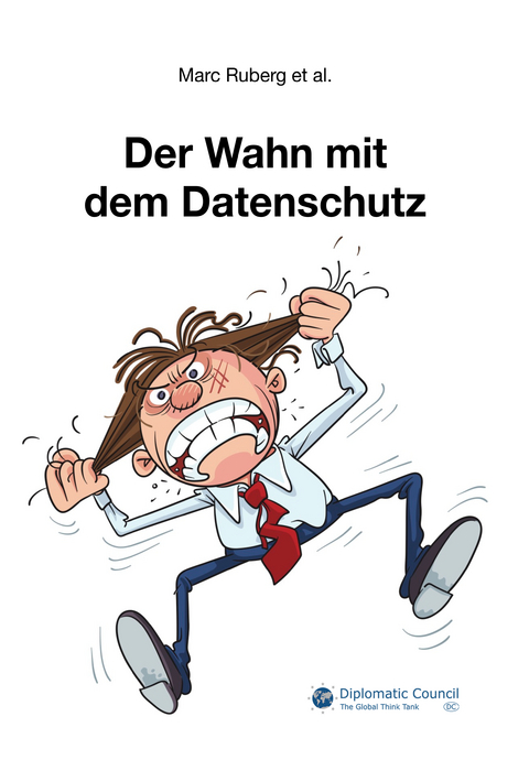 Der Wahn mit dem Datenschutz - Marc Ruberg