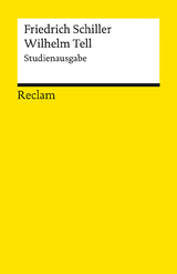 Wilhelm Tell. Studienausgabe -  Friedrich Schiller