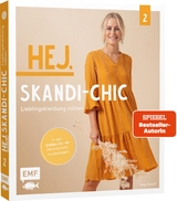 Hej. Skandi-Chic &ndash; Band 2 &ndash; Lieblingskleidung n&auml;hen - Anja Roloff