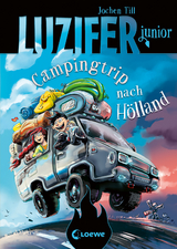 Luzifer junior (Band 11) - Campingtrip nach H&ouml;lland - Jochen Till