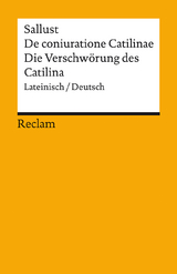 De coniuratione Catilinae / Die Verschw&ouml;rung des Catilina. Lateinisch/Deutsch - Gaius Sallustius Crispus