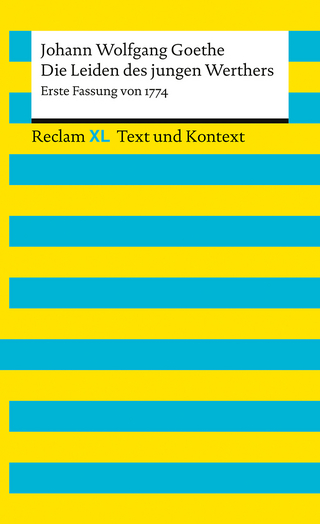 Die Leiden des jungen Werthers. Erste Fassung von 1774. Textausgabe mit Kommentar und Materialien