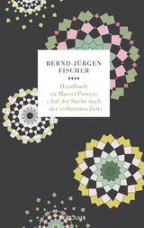 Handbuch zu Marcel Prousts &raquo;Auf der Suche nach der verlorenen Zeit&laquo; - Bernd-J&uuml;rgen Fischer