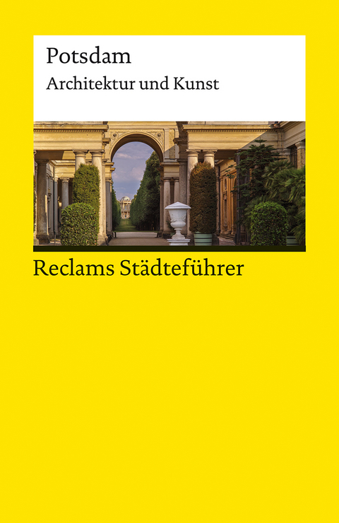 Reclams Städteführer Potsdam - Karin Flegel