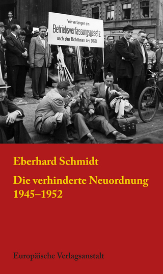 Die verhinderte Neuordnung 1945–1952