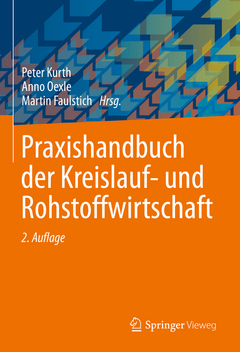 Praxishandbuch der Kreislauf- und Rohstoffwirtschaft - 