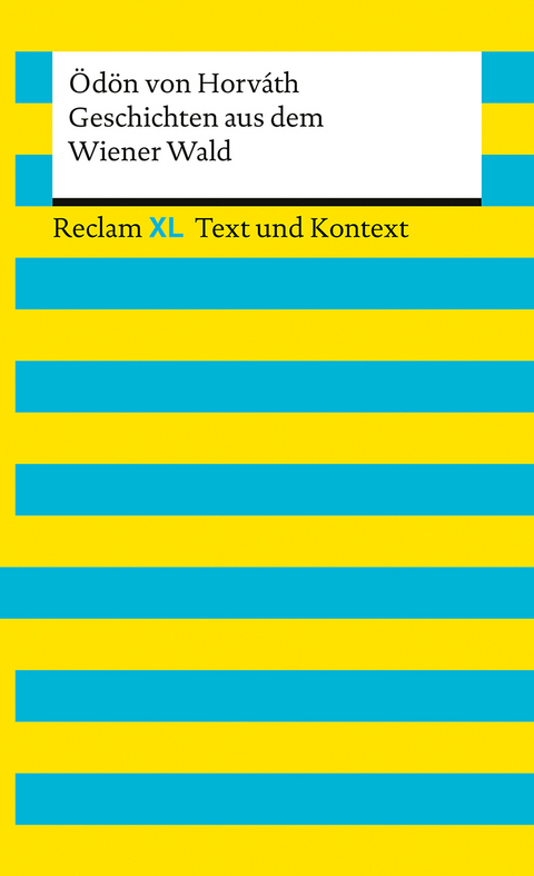 Geschichten aus dem Wiener Wald. Textausgabe mit Kommentar und Materialien - &Ouml;d&ouml;n von Horv&aacute;th
